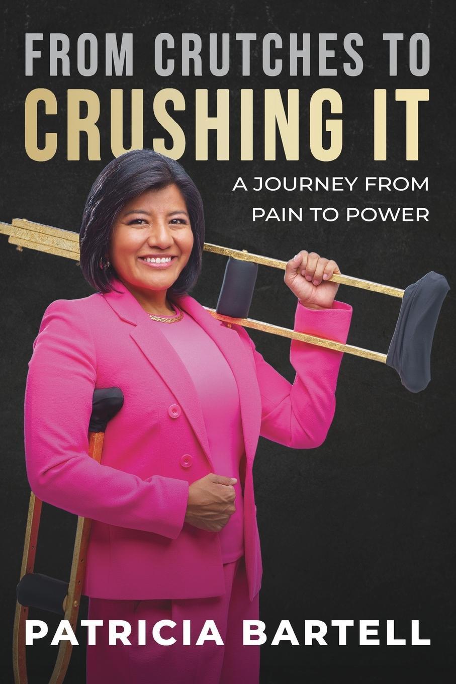 Cover: 9780796127884 | From Crutches to Crushing it | A Journey from Pain to Power | Bartell