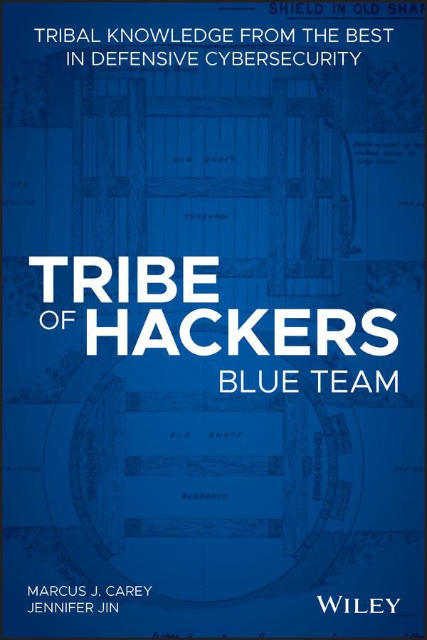 Cover: 9781119643418 | Tribe of Hackers Blue Team | Jennifer Jin (u. a.) | Taschenbuch | 2020