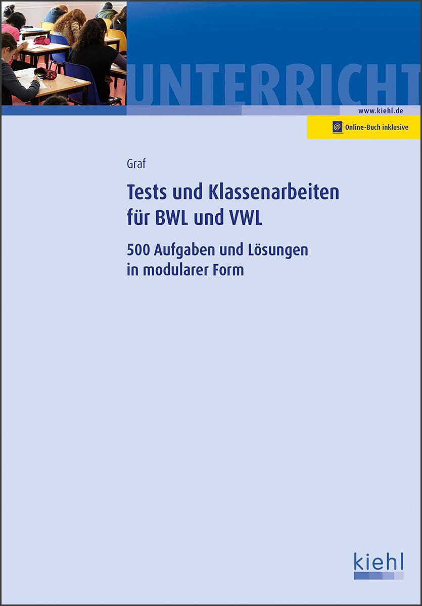 Cover: 9783470104119 | Tests und Klassenarbeiten in BWL und VWL | Gerd Graf | Bundle | 2019