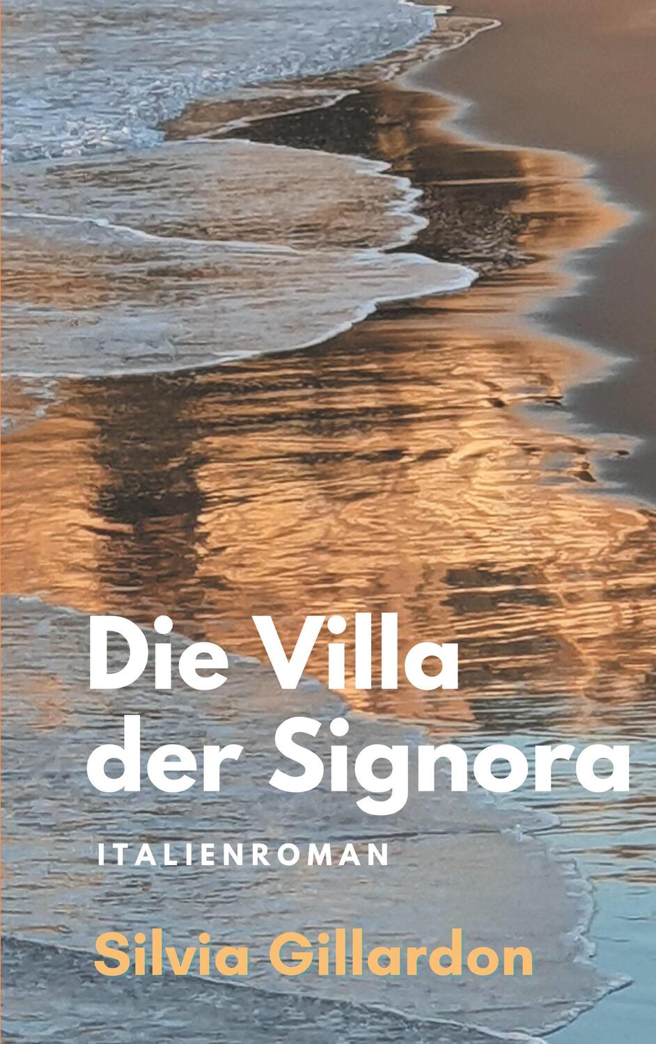 Cover: 9783751976497 | Die Villa der Signora | Italienroman | Silvia Gillardon | Taschenbuch