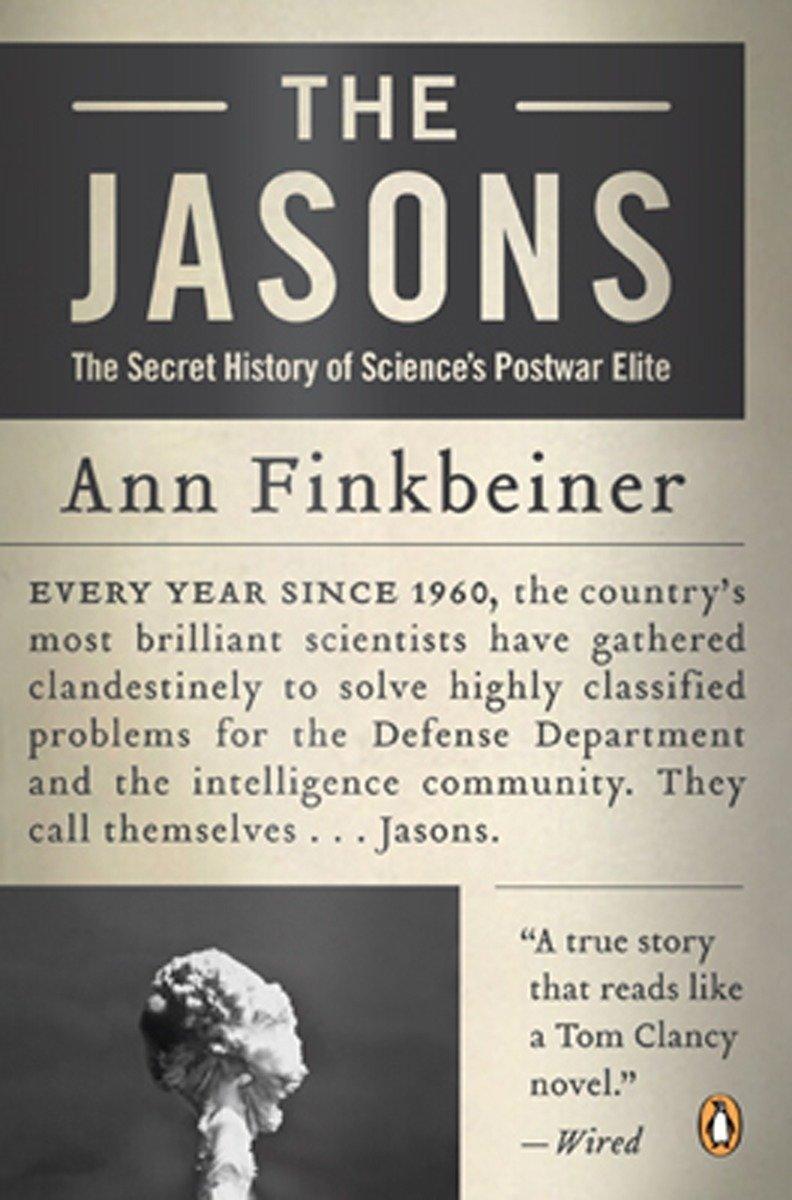 Cover: 9780143038474 | The Jasons | The Secret History of Science's Postwar Elite | Buch