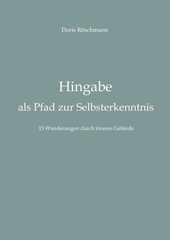 Cover: 9783347665842 | Hingabe als Pfad zur Selbsterkenntnis | Doris Röschmann | Buch | 2022