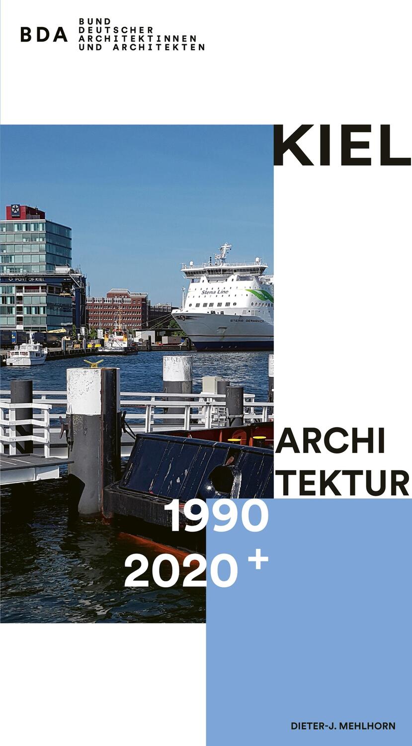 Cover: 9783869354071 | Kiel Architektur 1990-2020+ | Dieter-J. Mehlhorn | Taschenbuch | 2021