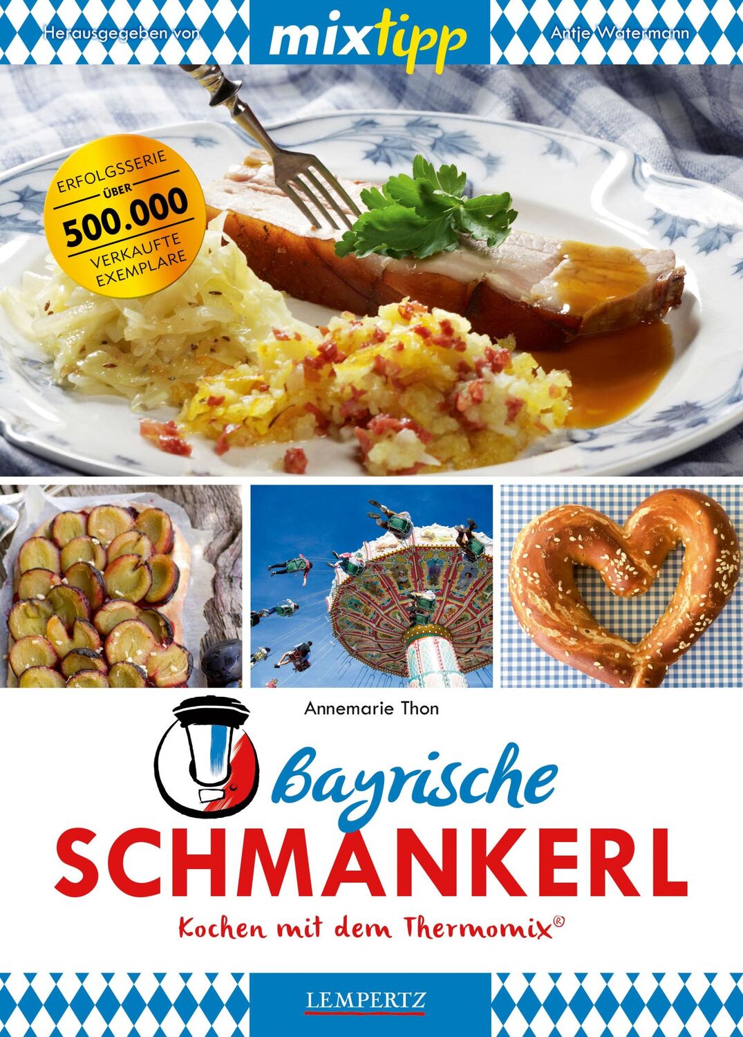 Cover: 9783960580973 | mixtipp: Bayrische Schmankerl | Kochen mit dem Thermomix® | Thon