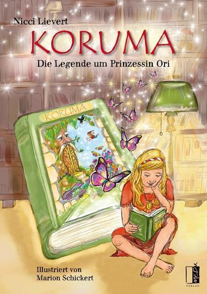 Cover: 9783944948348 | KORUMA | Die Legende um Prinzessin Ori | Nicci Lievert | Taschenbuch