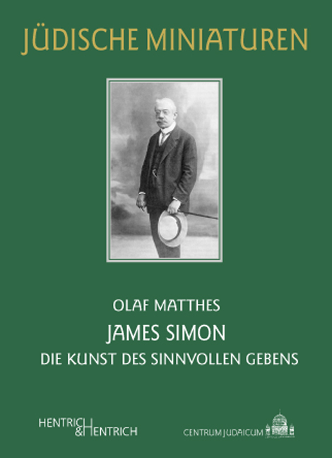 Cover: 9783942271356 | James Simon | Die Kunst des sinnvollen Gebens | Olaf Matthes | Buch