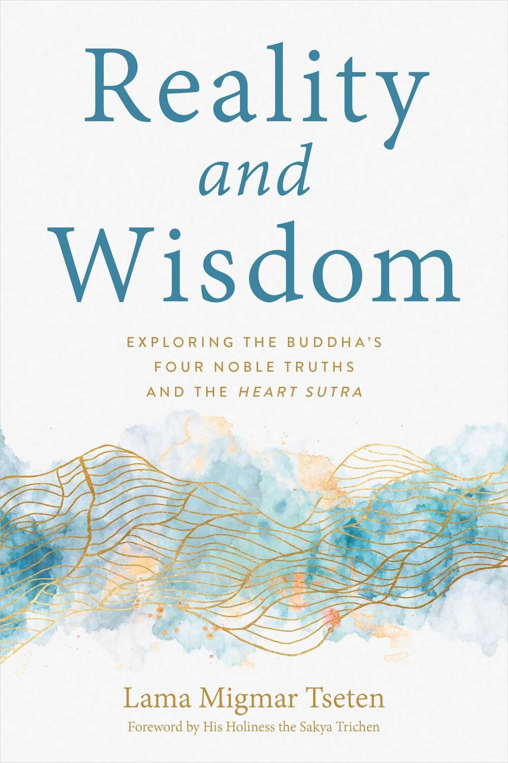 Cover: 9781614298328 | Reality and Wisdom | Tseten Lama Migmar | Taschenbuch | Englisch