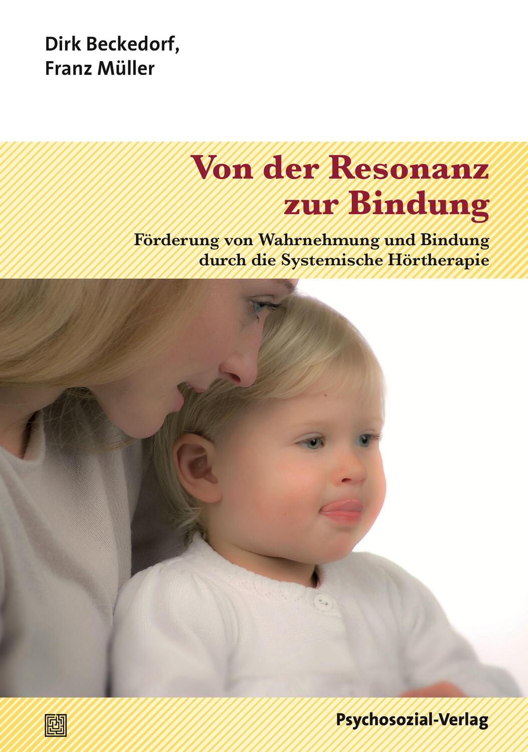 Cover: 9783837926163 | Von der Resonanz zur Bindung | Dirk Beckedorf (u. a.) | Taschenbuch