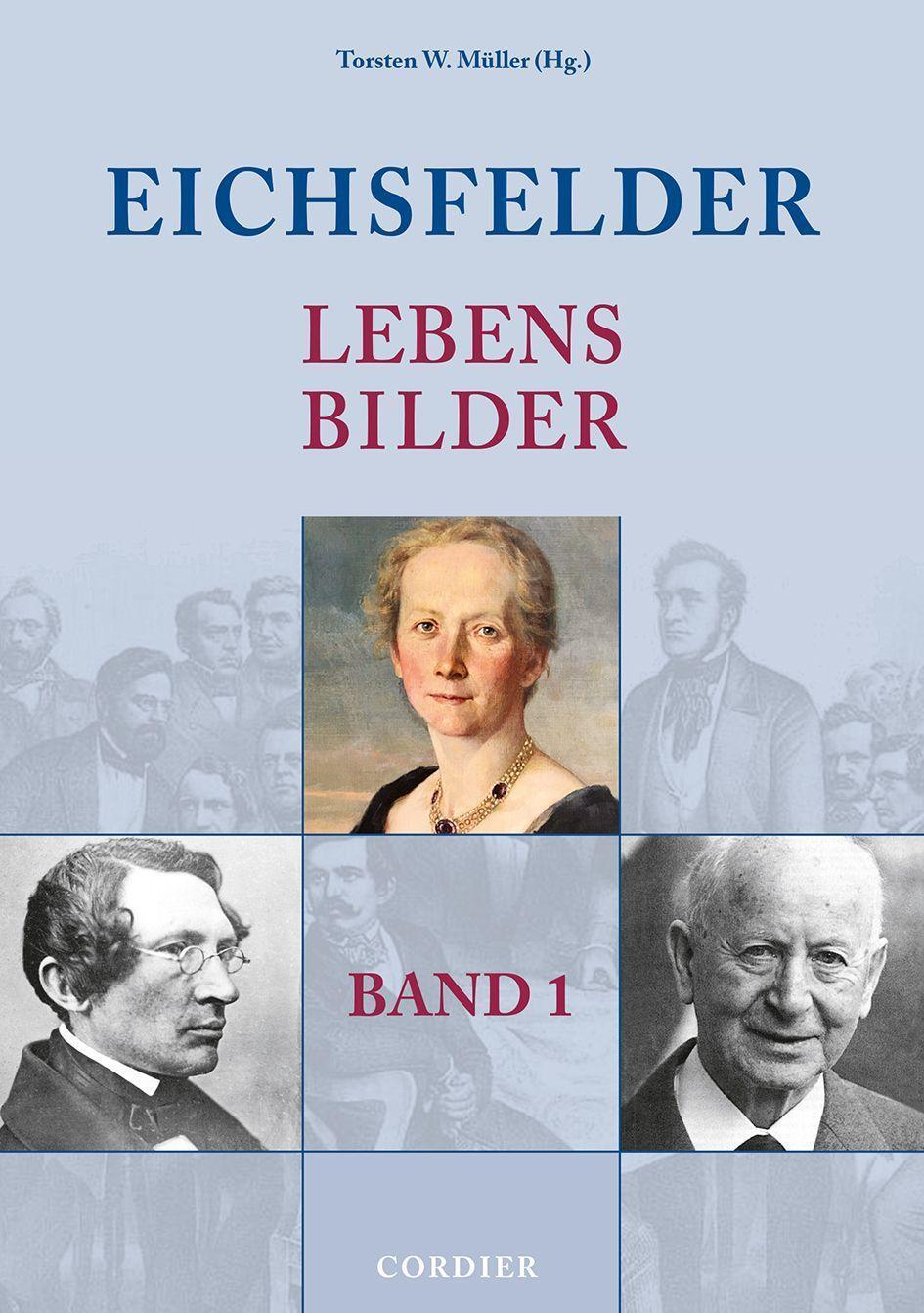 Cover: 9783939848783 | Eichsfelder Lebensbilder - Band 1 | Torsten W. Müller | Buch | Deutsch