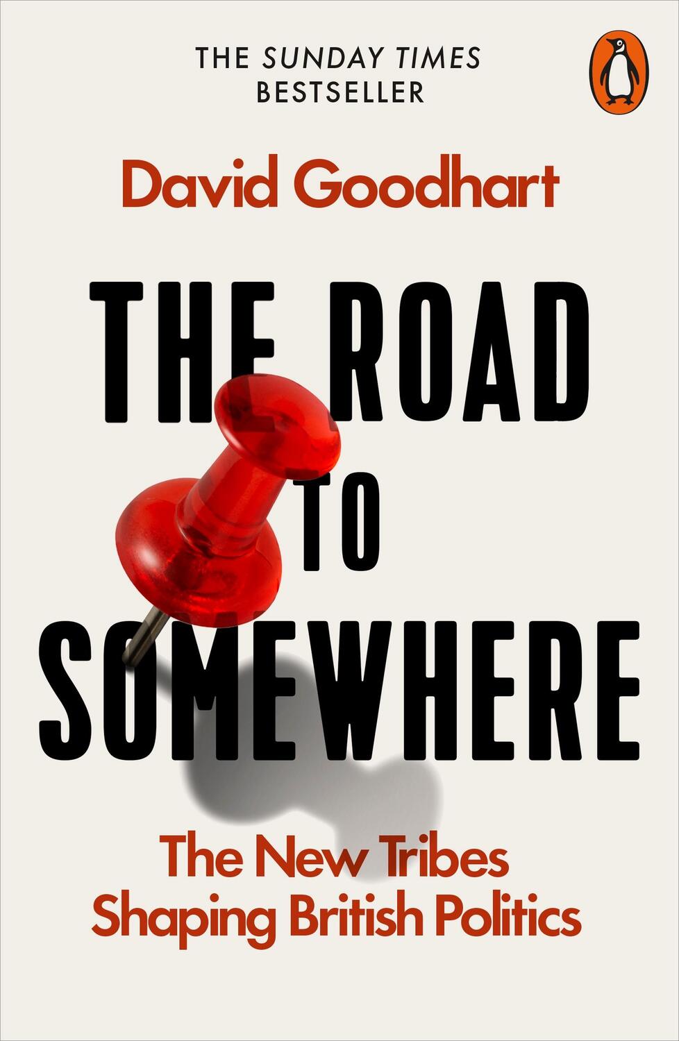 Cover: 9780141986975 | The Road to Somewhere | The New Tribes Shaping British Politics | Buch
