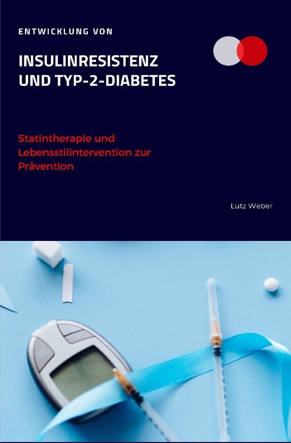 Cover: 9783754143704 | Entwicklung von Insulinresistenz und Typ-2-Diabetes Statintherapie...