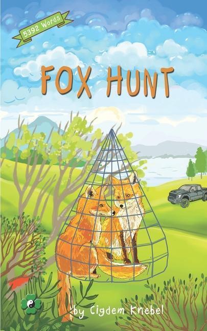 Cover: 9780998454337 | Fox Hunt: Decodable Chapter Book for Kids with Dyslexia | Knebel