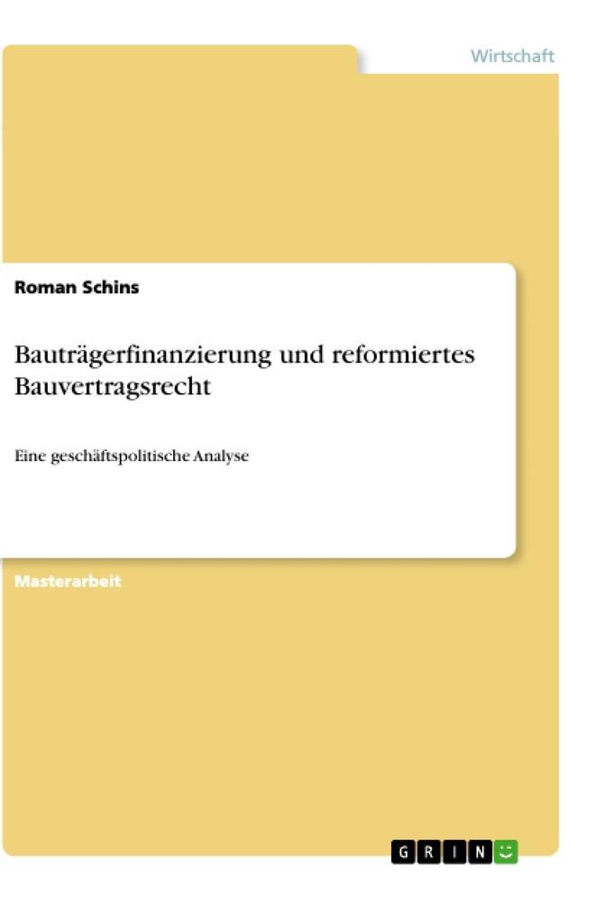 Cover: 9783346043481 | Bauträgerfinanzierung und reformiertes Bauvertragsrecht | Roman Schins