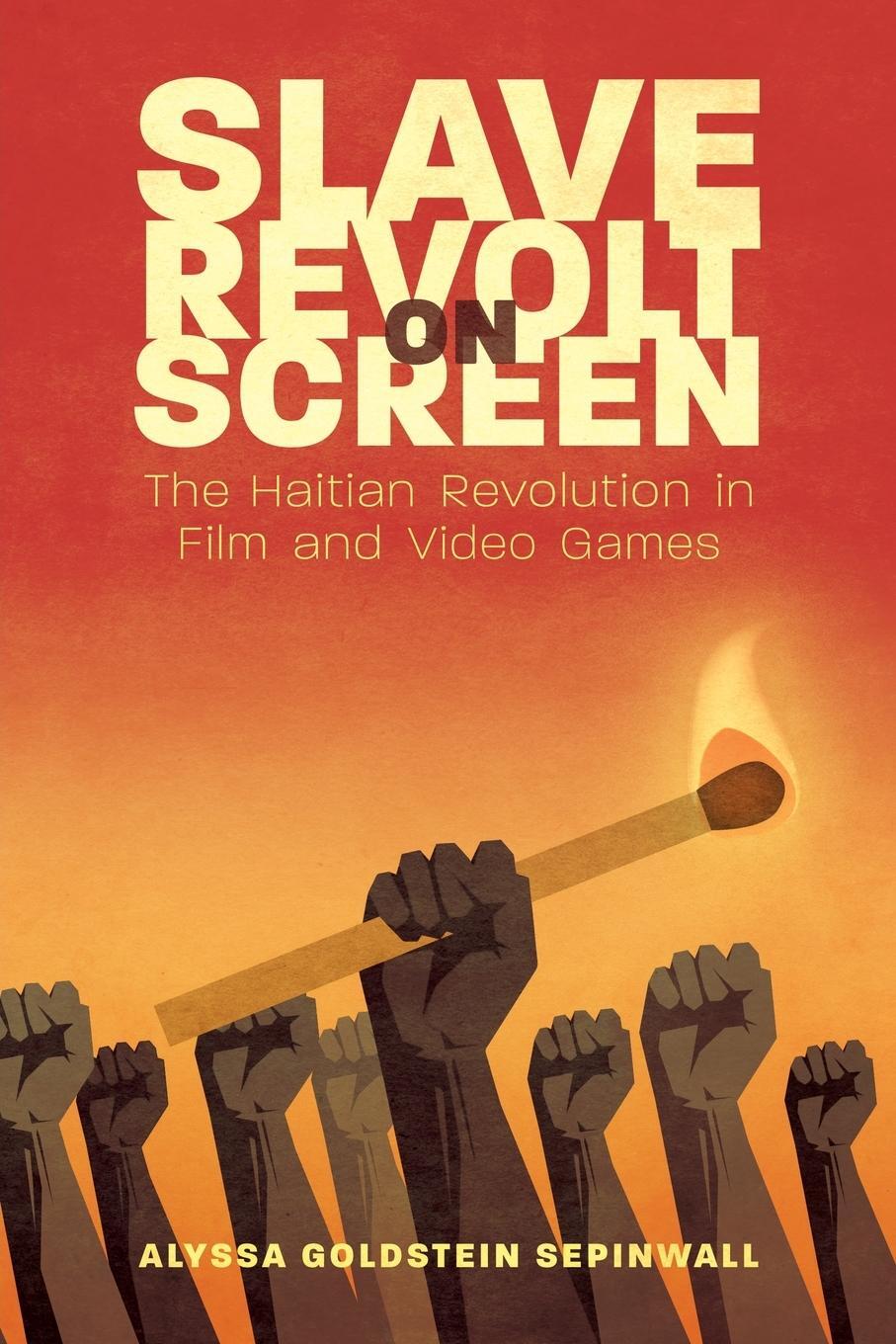 Cover: 9781496833112 | Slave Revolt on Screen | Alyssa Goldstein Sepinwall | Taschenbuch
