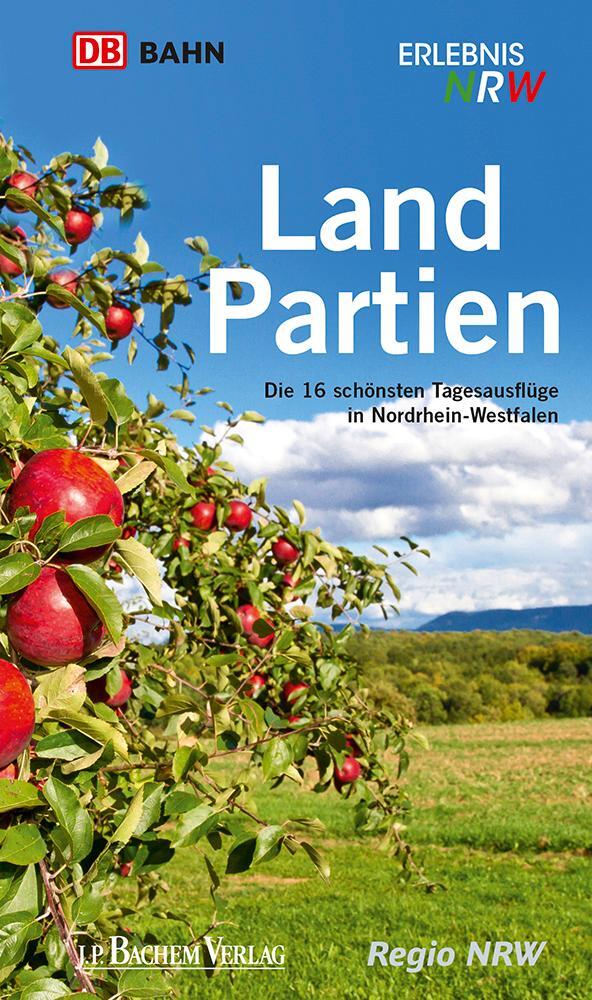 Cover: 9783761628614 | Landpartien | Die 16 schönsten Tagesausflüge in Nordrhein-Westfalen