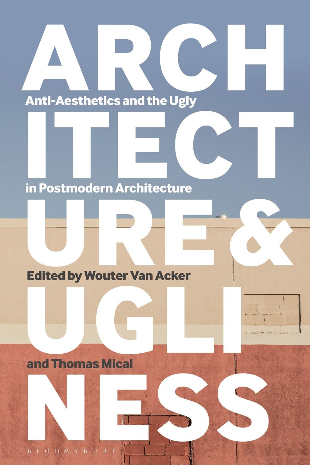 Cover: 9781350236707 | Architecture and Ugliness | Thomas Mical (u. a.) | Taschenbuch | 2021