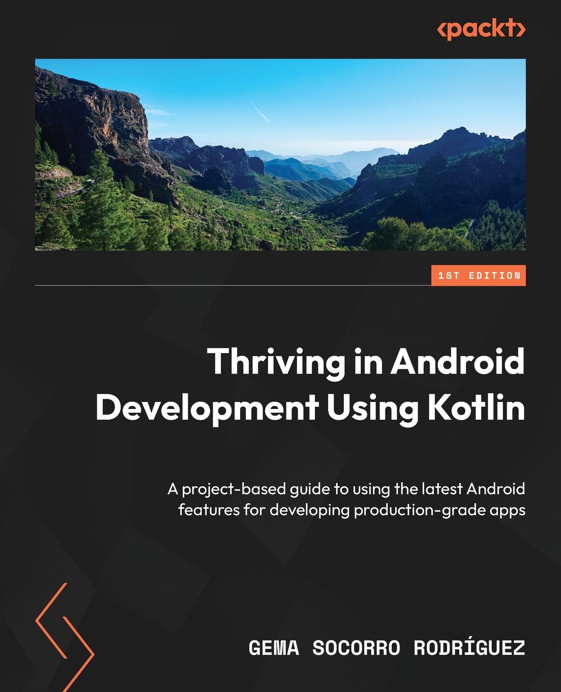 Cover: 9781837631292 | Thriving in Android Development Using Kotlin | Gema Socorro Rodríguez