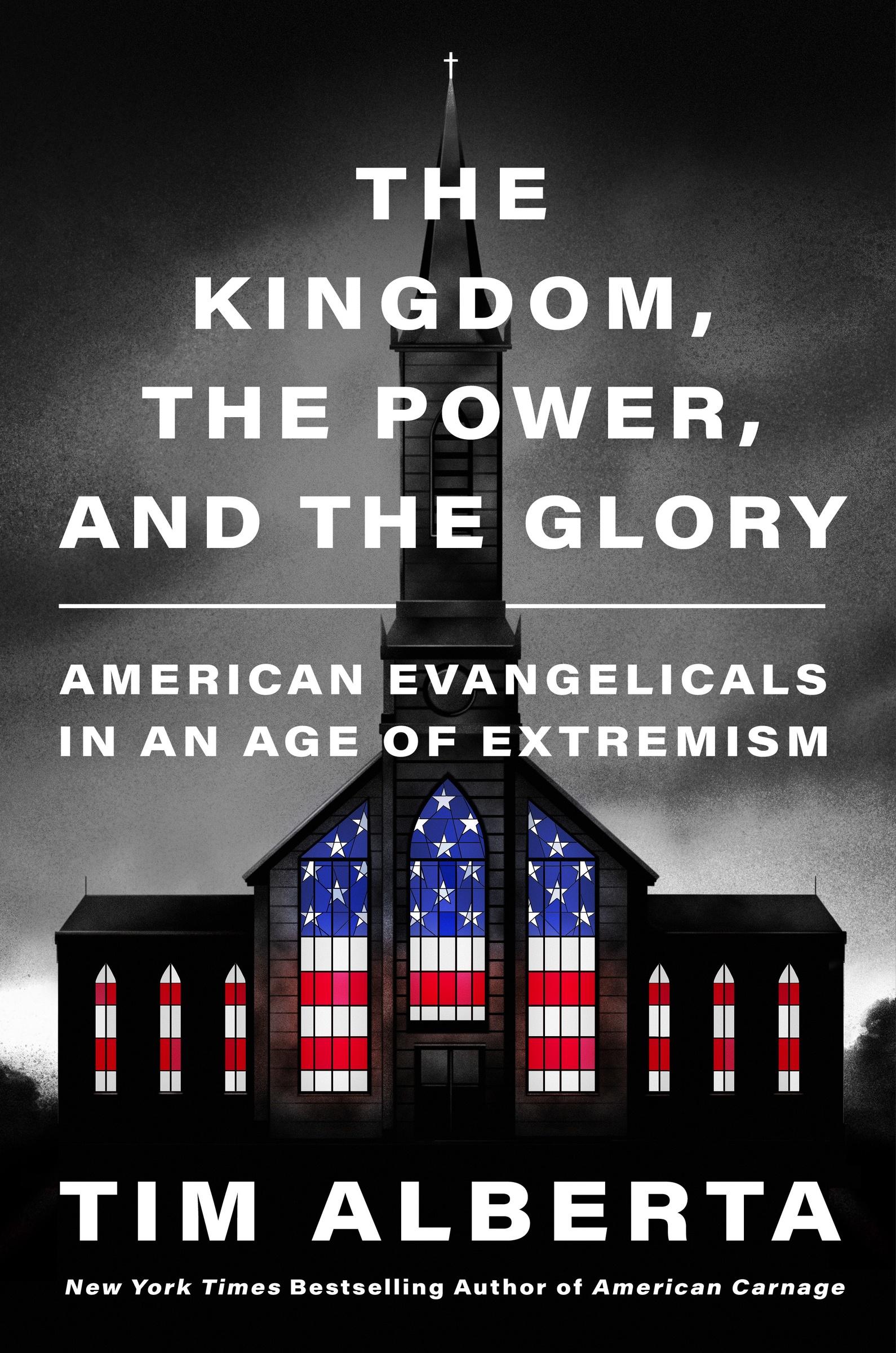 Cover: 9780063226883 | The Kingdom, the Power, and the Glory | Tim Alberta | Buch | XII