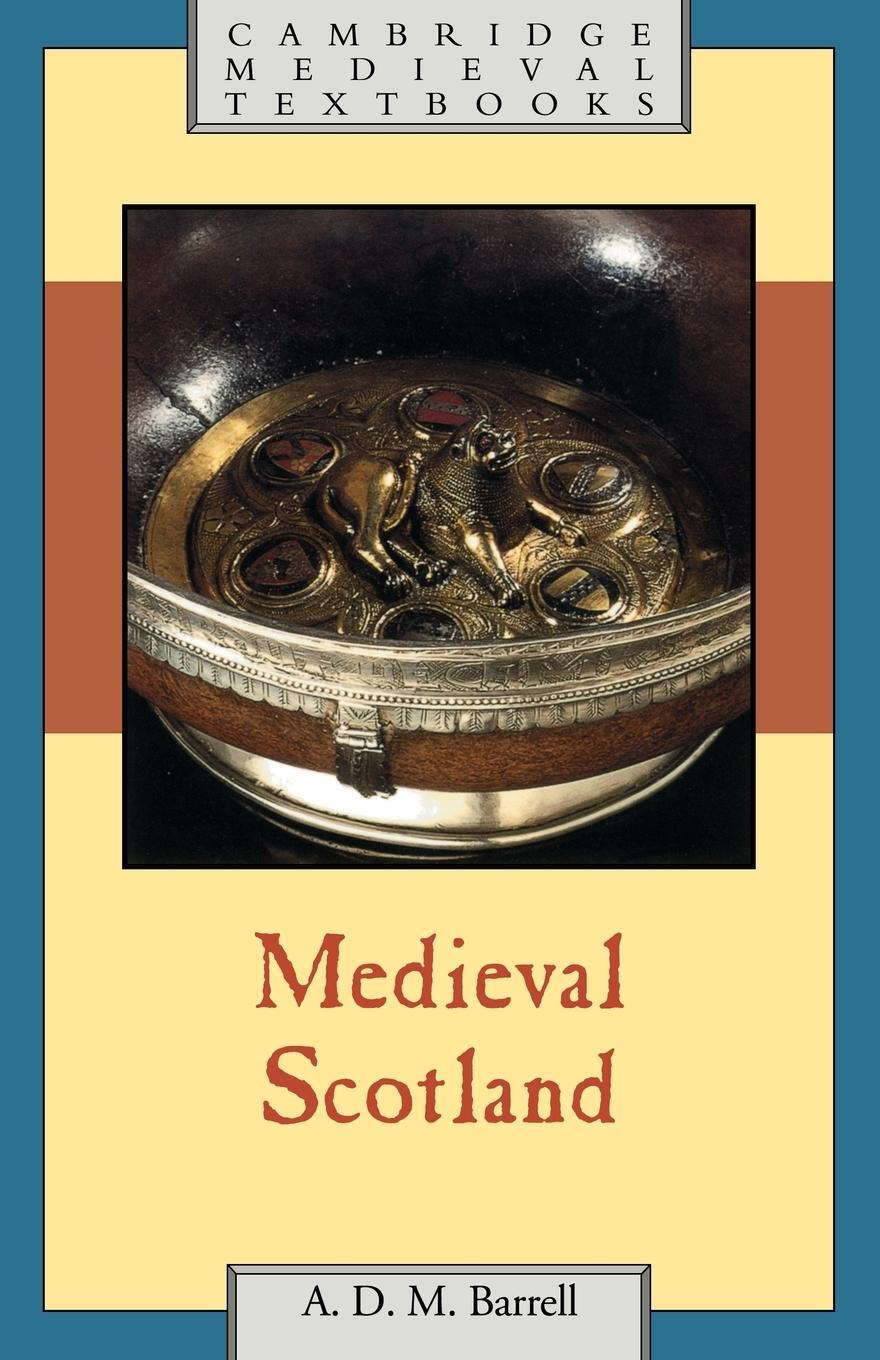 Cover: 9780521586023 | Medieval Scotland | Andrew D. M. Barrell (u. a.) | Taschenbuch | 2007