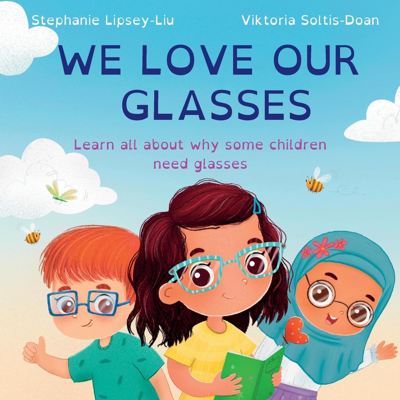 Cover: 9781739933692 | We Love Our Glasses | Stephanie Lipsey-Liu | Taschenbuch | Paperback