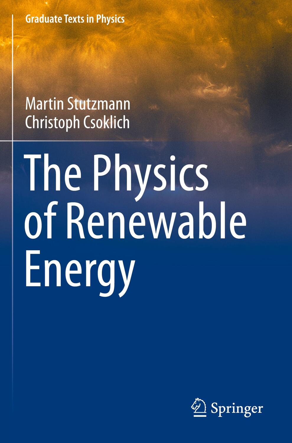 Cover: 9783031177262 | The Physics of Renewable Energy | Christoph Csoklich (u. a.) | Buch