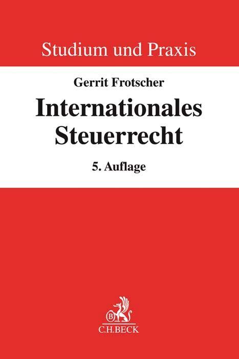 Cover: 9783406748820 | Internationales Steuerrecht | Gerrit Frotscher | Taschenbuch | XXII