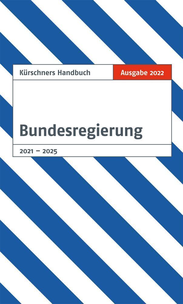 Cover: 9783958791572 | Kürschners Handbuch Bundesregierung | Ausgabe 2022 | Andreas Holzapfel