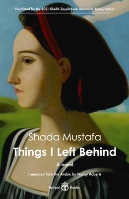 Cover: 9781913043261 | Things I Left Behind | Shada Mustafa | Taschenbuch | 2022