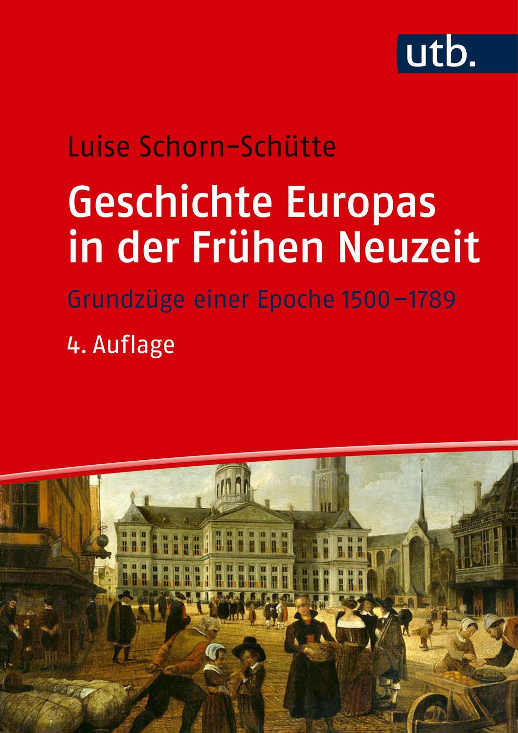 Cover: 9783825288341 | Geschichte Europas in der Frühen Neuzeit | Luise Schorn-Schütte | Buch