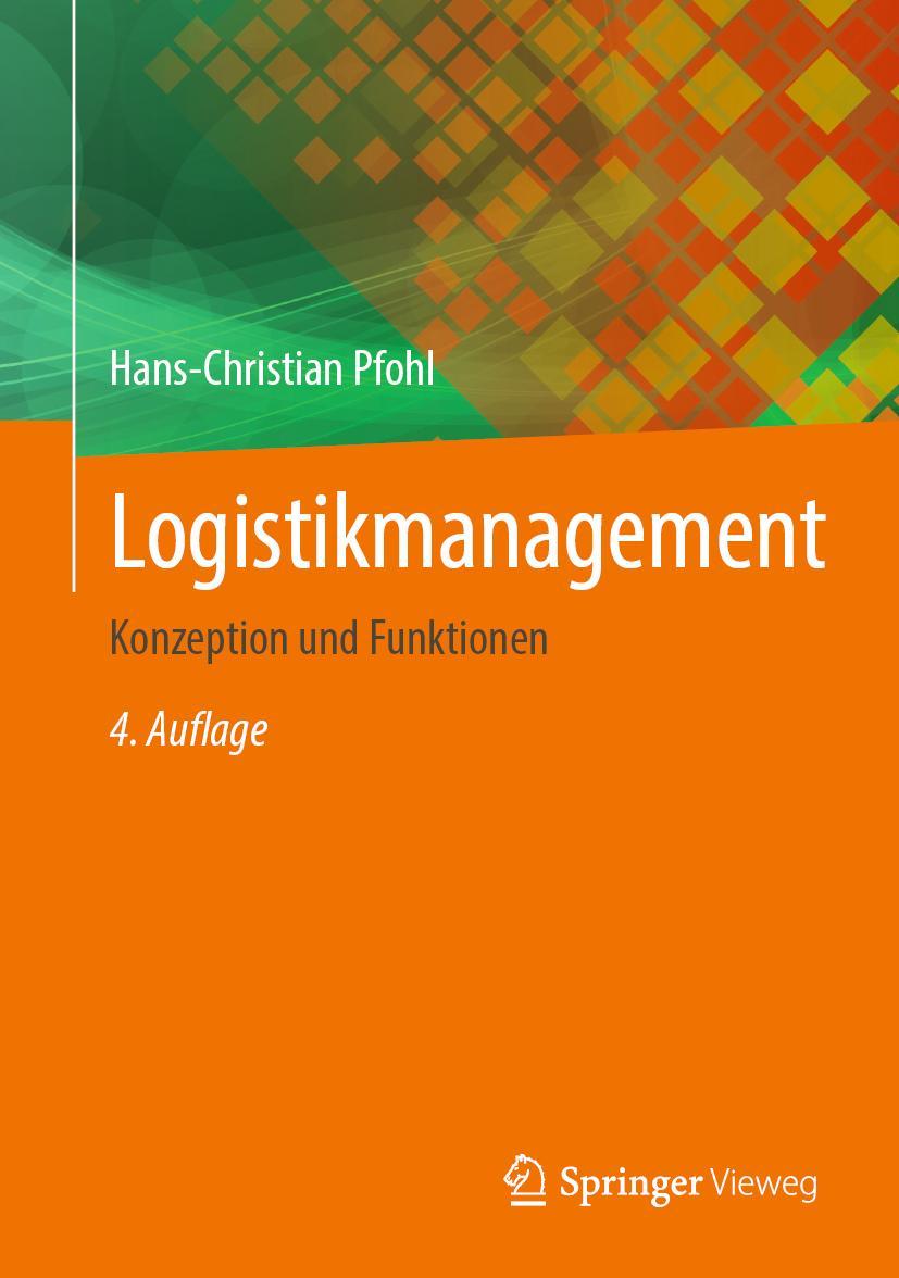 Cover: 9783662630563 | Logistikmanagement | Konzeption und Funktionen | Hans-Christian Pfohl