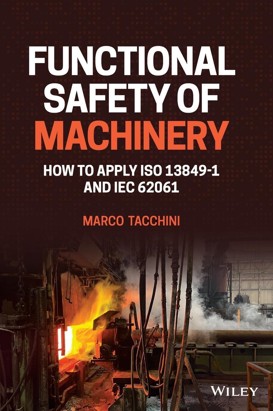 Cover: 9781119789048 | Functional Safety of Machinery | Marco Tacchini | Buch | 352 S. | 2023