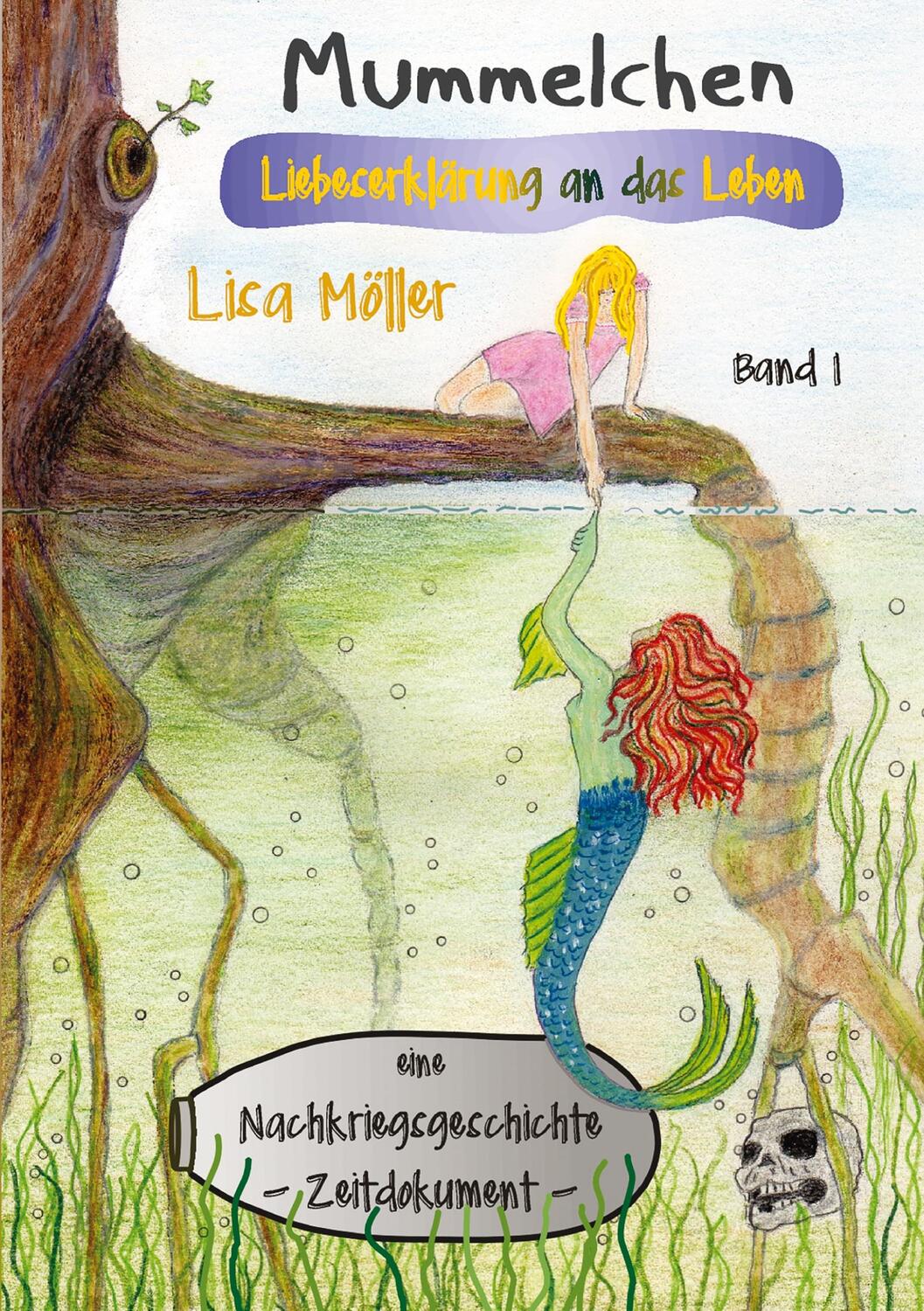 Cover: 9783347092785 | Mummelchen | Liebeserklärung an das Leben | Lisa Möller | Taschenbuch