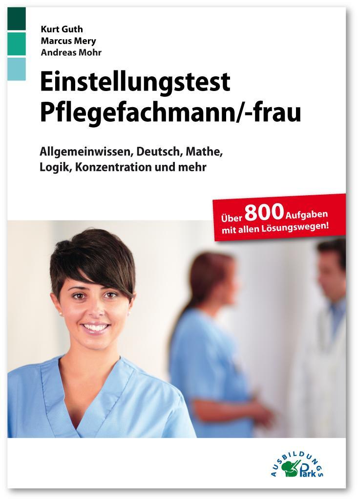 Cover: 9783956241062 | Einstellungstest Pflegefachmann / Pflegefachfrau | Kurt Guth (u. a.)