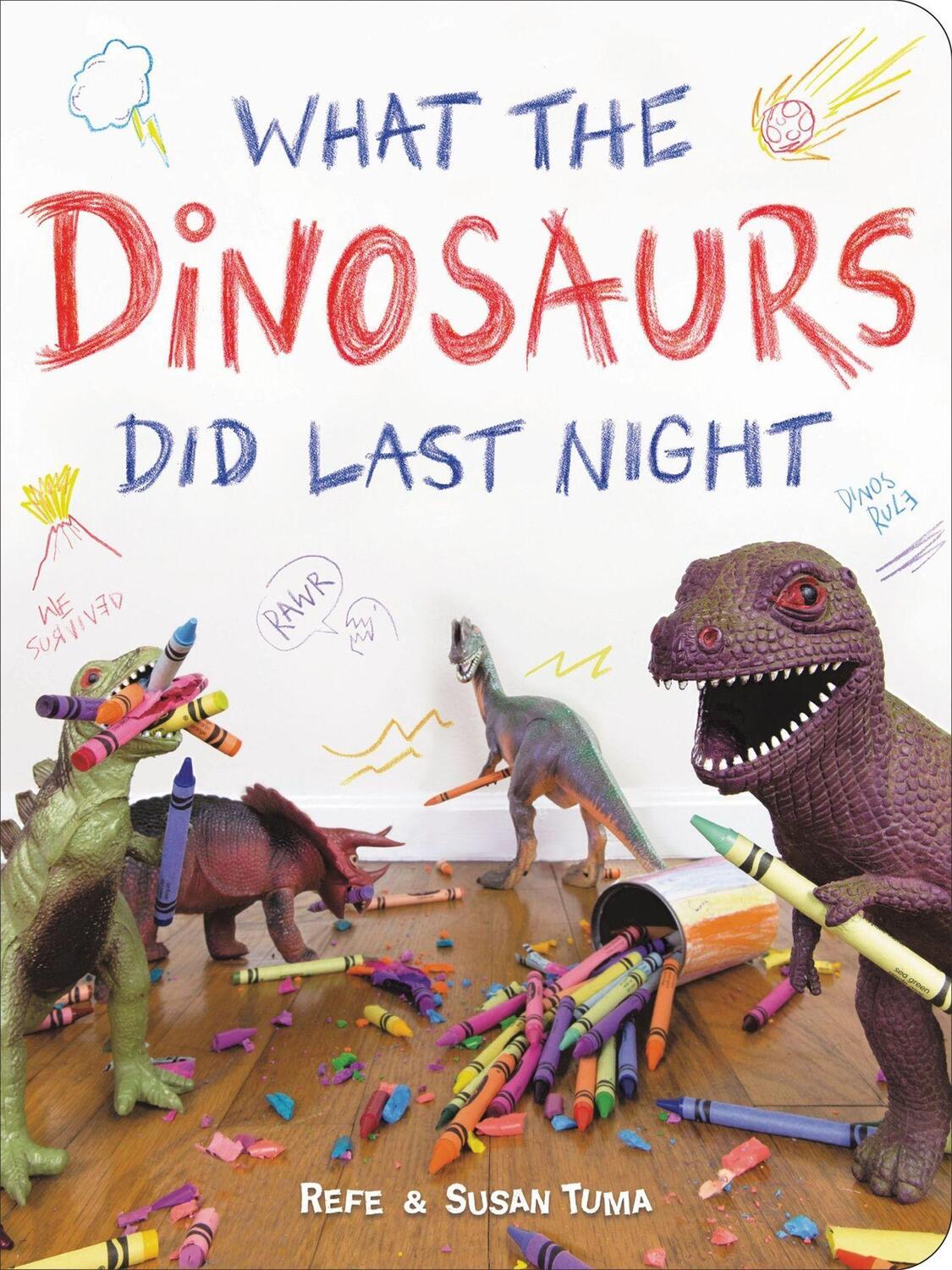 Cover: 9780316420488 | What the Dinosaurs Did Last Night | A Very Messy Adventure | Buch
