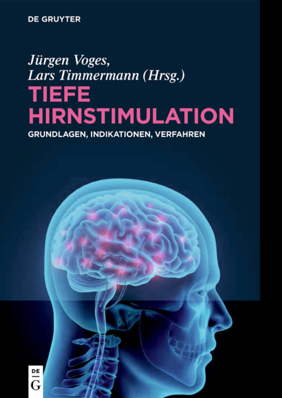 Cover: 9783110458763 | Tiefe Hirnstimulation | Grundlagen, Indikationen, Verfahren | Buch