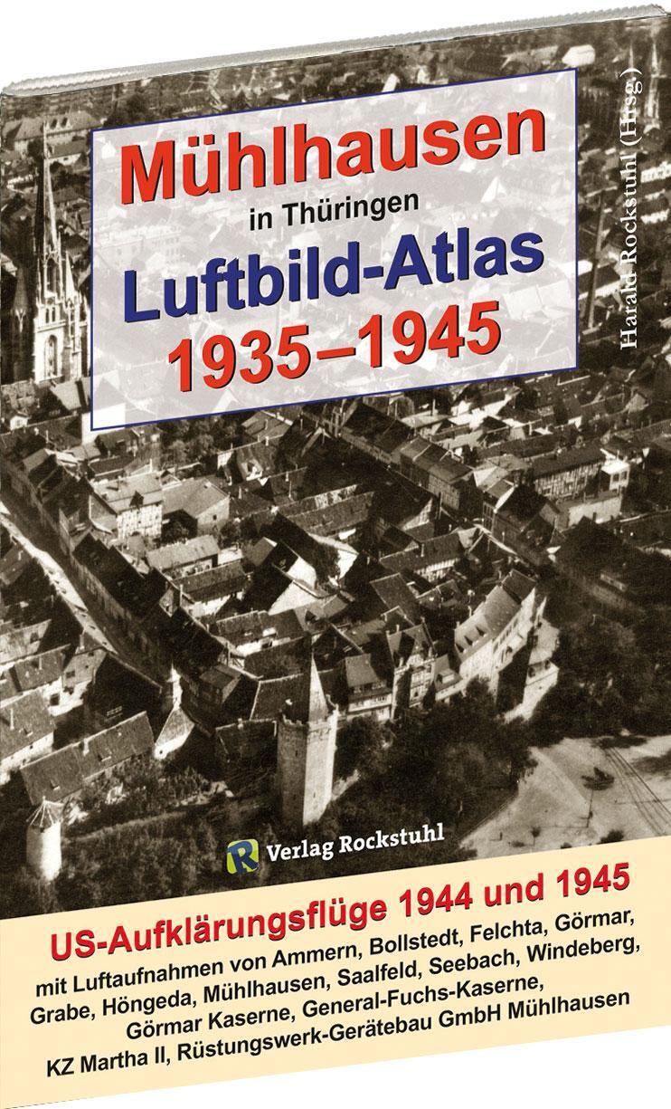 Cover: 9783959664448 | Mühlhausen in Thüringen Luftbild-Atlas 1935-1945 | Harald Rockstuhl