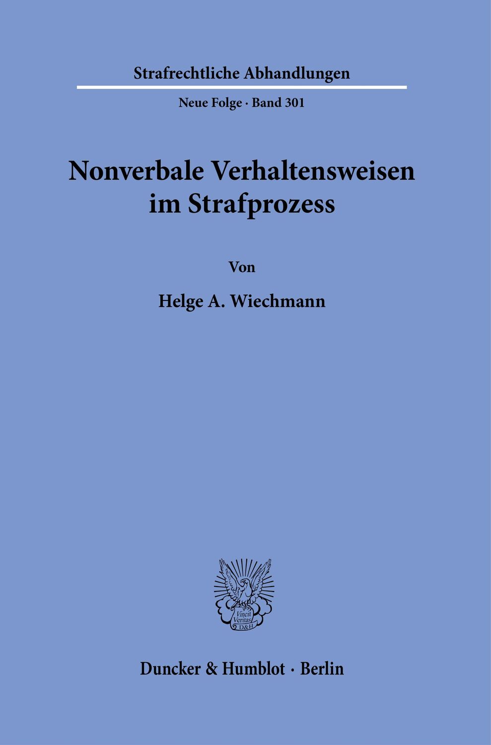 Cover: 9783428184392 | Nonverbale Verhaltensweisen im Strafprozess | Helge A. Wiechmann