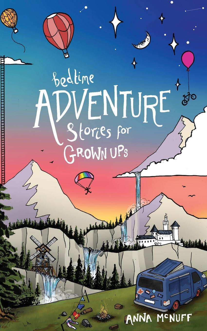 Cover: 9781914074011 | Bedtime Adventure Stories for Grown Ups | Anna Mcnuff | Taschenbuch