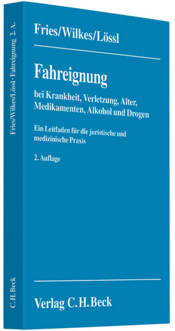 Cover: 9783406576591 | Fahreignung bei Krankheit, Verletzung, Alter, Medikamenten, Alkohol...