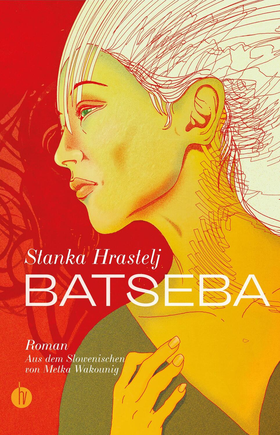 Cover: 9783946120377 | Batseba | Stanka Hrastelj | Buch | Deutsch | 2022 | homunculus verlag