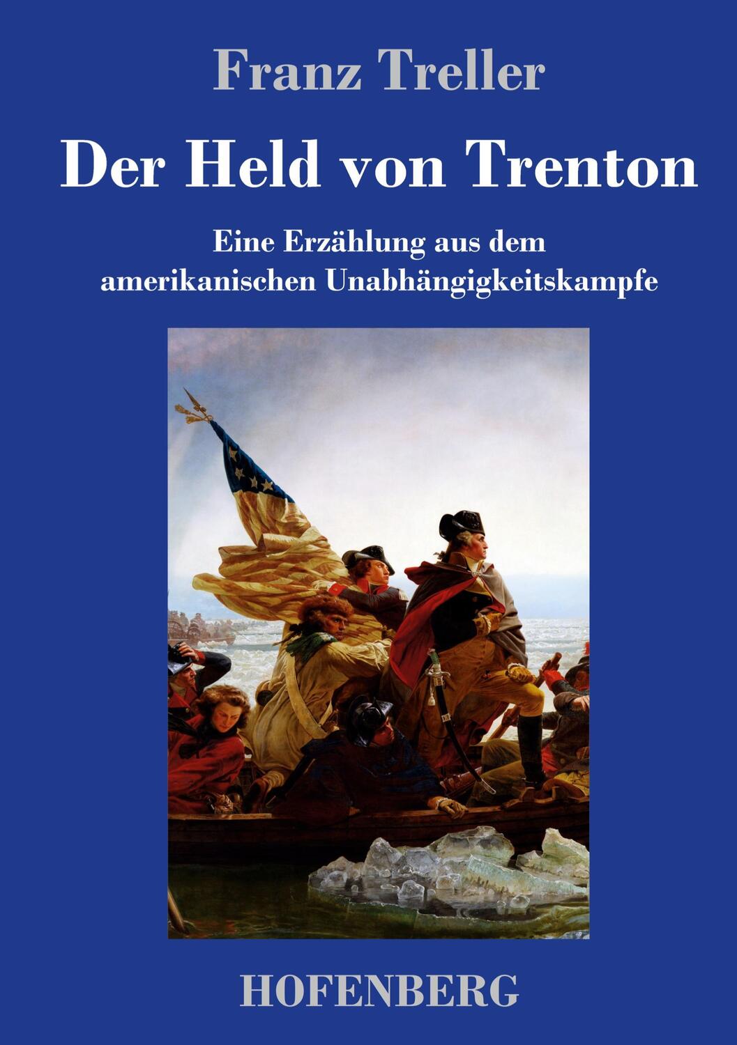 Cover: 9783743731080 | Der Held von Trenton | Franz Treller | Buch | 248 S. | Deutsch | 2019