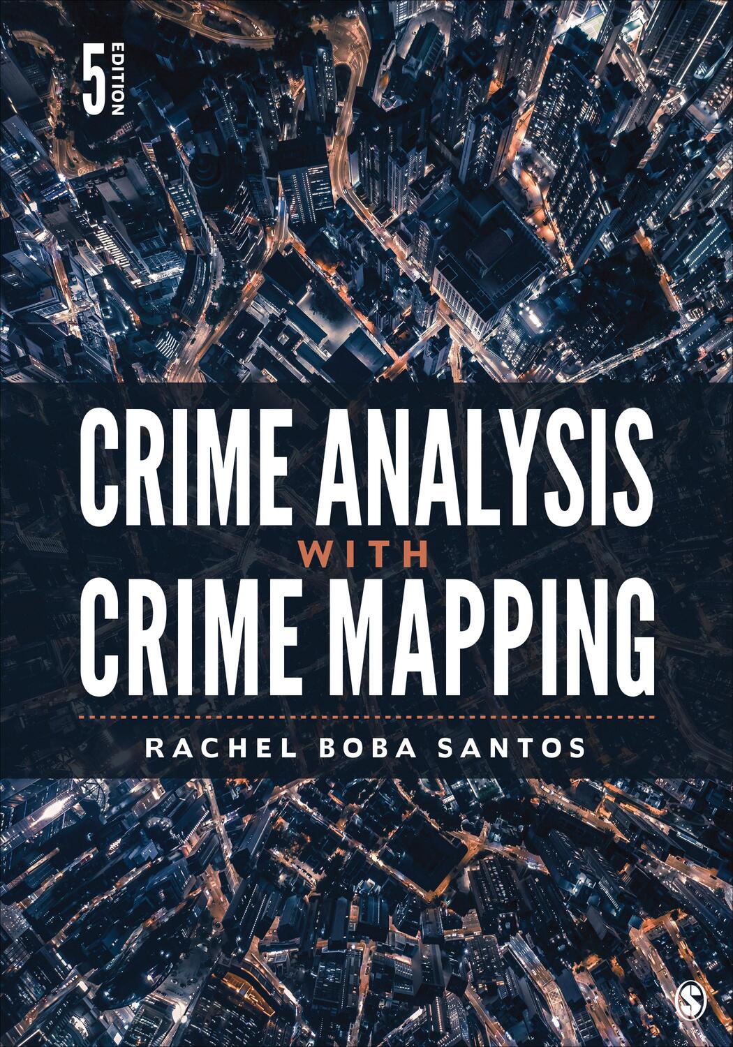 Cover: 9781071831403 | Crime Analysis with Crime Mapping | Rachel Boba Santos | Taschenbuch