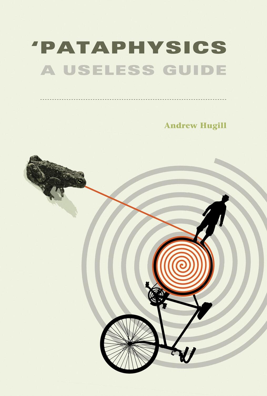 Cover: 9780262527569 | 'Pataphysics: A Useless Guide | Andrew Hugill | Taschenbuch | Englisch