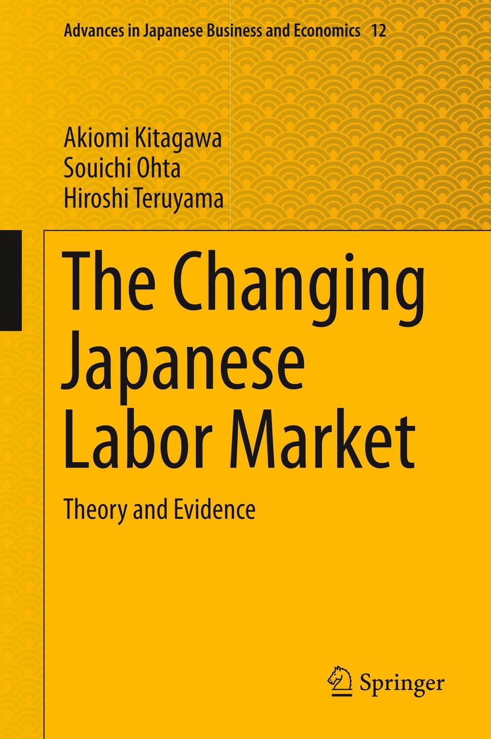 Cover: 9789811071577 | The Changing Japanese Labor Market | Theory and Evidence | Buch | XI