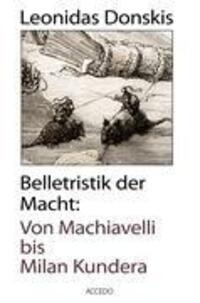 Cover: 9783892651048 | Belletristik der Macht | Von Machiavelli bis Milan Kundera | Donskis