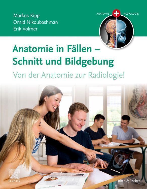 Cover: 9783437412738 | Anatomie in Fällen - Schnitt und Bildgebung | Erik Volmer | Buch