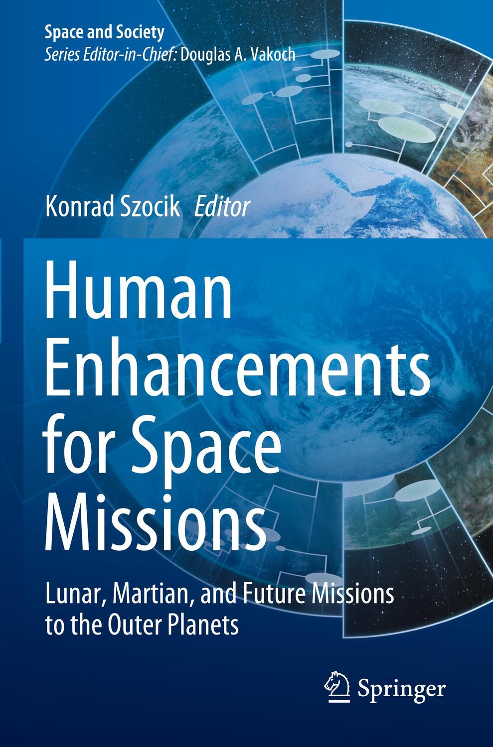 Cover: 9783030420383 | Human Enhancements for Space Missions | Konrad Szocik | Taschenbuch