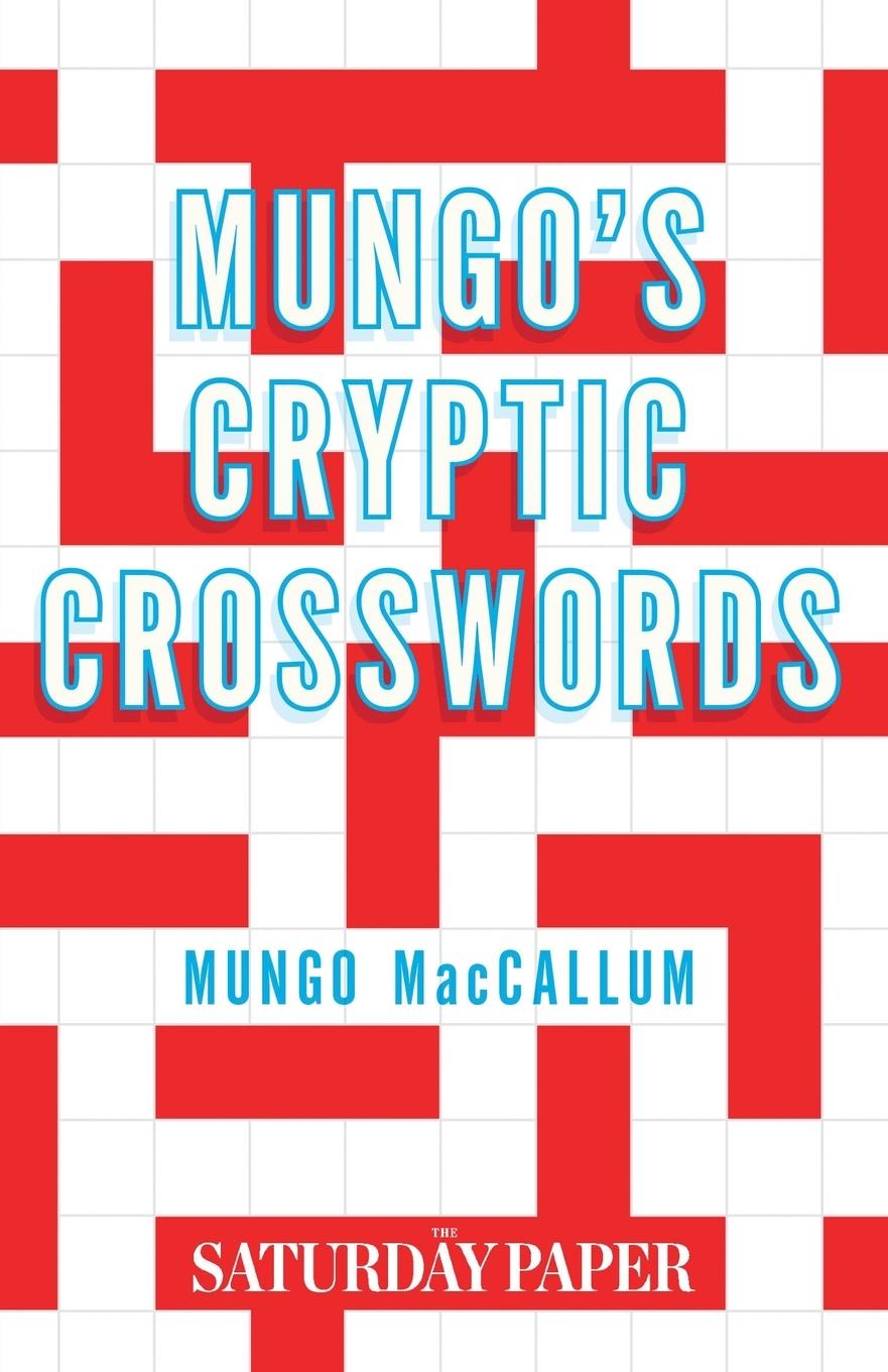 Cover: 9781863957489 | Mungo's Cryptic Crosswords | From The Saturday Paper | Mungo MacCallum