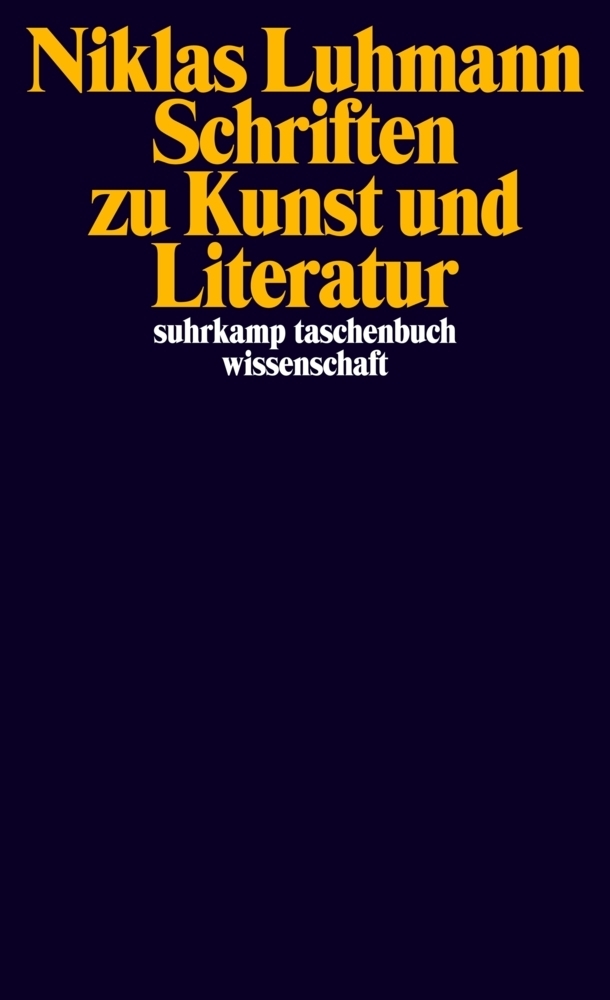 Cover: 9783518294727 | Schriften zu Kunst und Literatur | Niklas Luhmann | Taschenbuch | 2008