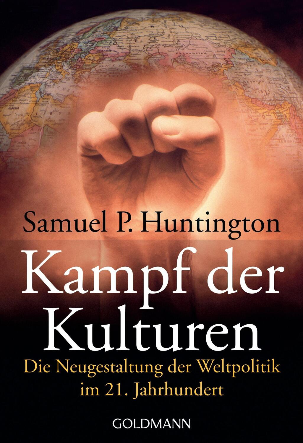 Kampf der Kulturen - Huntington, Samuel P.